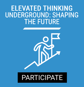 Elevated Thinking – Underground: Shaping the Future